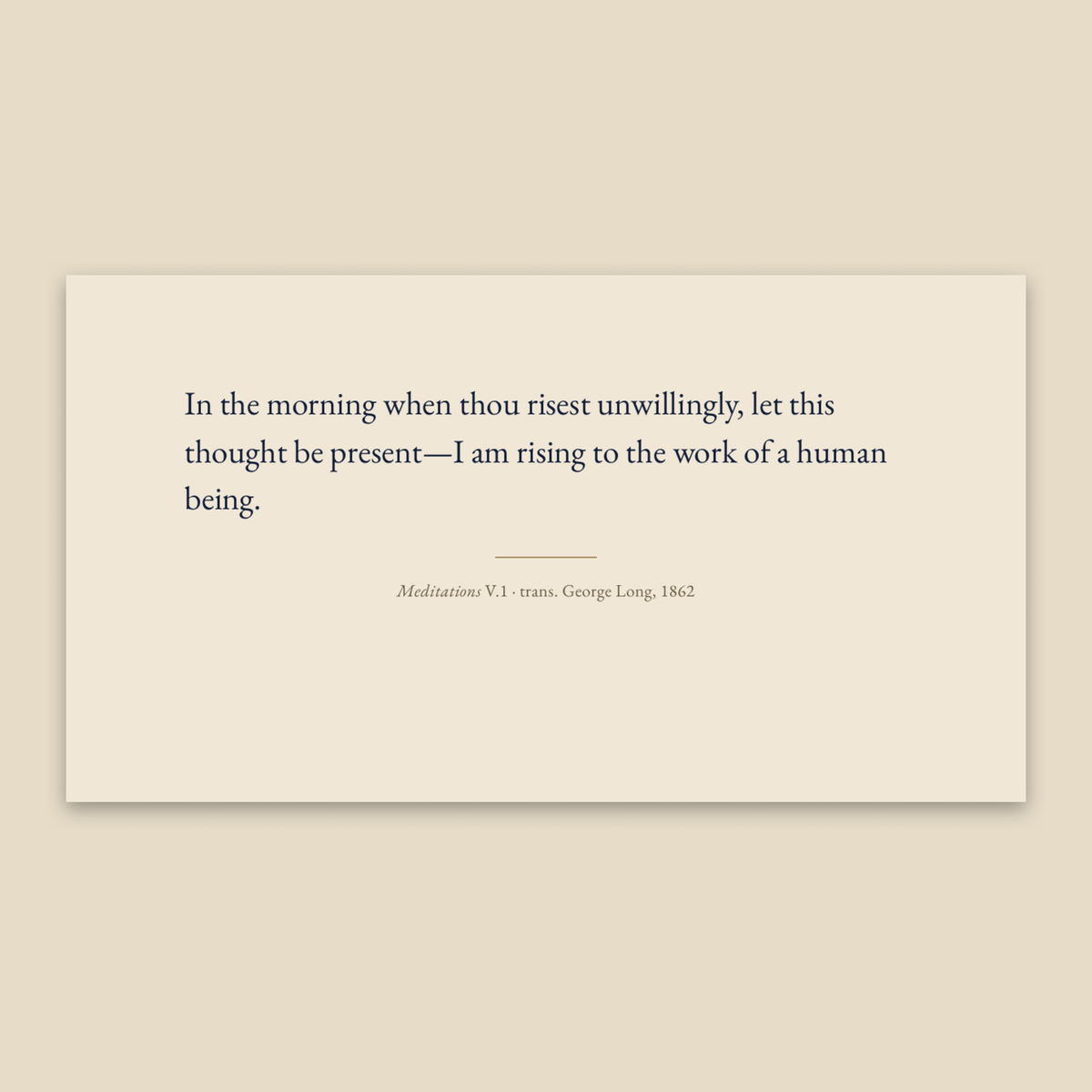 Day 1 passage from Meditations V.1, George Long's 1862 translation, as printed in the Thirty Mornings journal