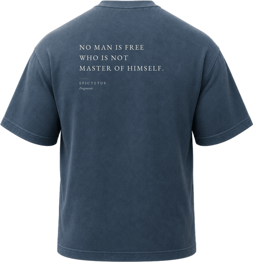 Pigment Midnight Navy
Back view of a faded, dark navy heavyweight cotton t-shirt cut in an intentionally oversized, boxy shape. The garment features architecturally balanced typography printed in Warm Parchment ink. The printed text reads: "NO MAN IS FREE WHO IS NOT MASTER OF HIMSELF." with the attribution "EPICTETUS" and "Fragments" directly underneath in a classic serif font.